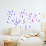 Mi Hogar lejos de Casa